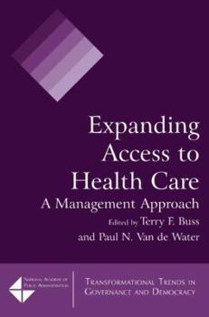 Paperback Expanding Access to Health Care: A Management Approach Book