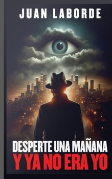 Paperback Desperte una mañana y ya no era yo [Spanish] Book