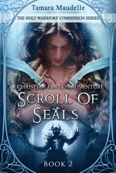 Paperback Scroll of Seals: A Christian Fantasy Adventure Book