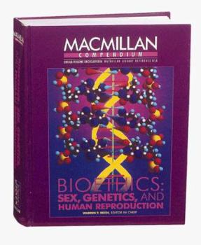 Hardcover Bioethics: Sex, Genetics, & Human Reproduction (Macmillan Compendium) Book