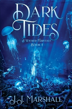 Paperback Dark Tides: A Wicked Fairytale book 1 Book