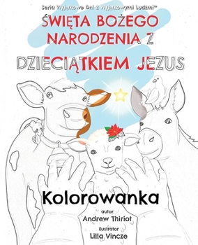 Paperback &#346;wi&#281;ta Bo&#380;ego Narodzenia z Dzieci&#261;tkiem Jezus: Kolorowanka [Polish] [Large Print] Book