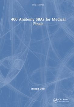 Hardcover 400 Anatomy Sbas for Medical Finals Book