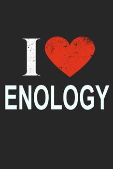 I Love Enology: Gift For Enologist