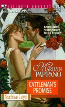 Cattleman's Promise (Heartbreak Canyon, Bk 1) (Silhouette Intimate Moments, No 925) - Book #1 of the Heartbreak Canyon