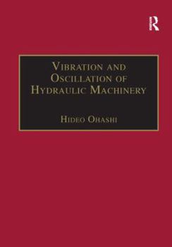 Paperback Vibration and Oscillation of Hydraulic Machinery Book