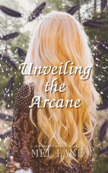Paperback Unveiling the Arcane: A Paranormal Reverse Harem Novel Book