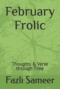 Paperback February Frolic: Thoughts & Verse through Time Book