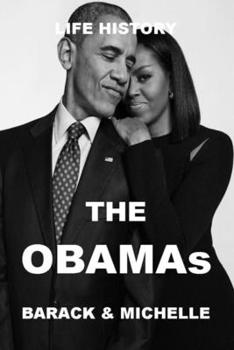 Paperback LIFE HISTORY -THE OBAMAs (BARACK & MICHELLE) Book