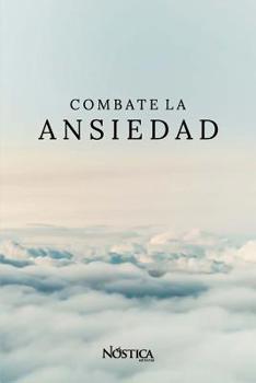 Paperback Combate La Ansiedad [Spanish] Book