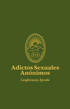 Paperback Adictos Sexuales Anónimos: 3a Edición Conferencia Aprobó [Spanish] Book