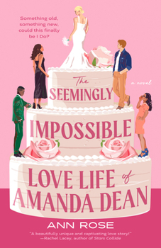 Paperback The Seemingly Impossible Love Life of Amanda Dean Book