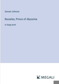 Paperback Rasselas, Prince of Abyssinia: in large print Book