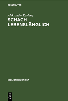 Hardcover Schach Lebenslänglich: Erinnerungen Eines Erfolgstrainers [German] Book