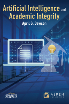 Paperback Artificial Intelligence and Academic Integrity Book