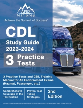 Paperback CDL Study Guide 2023-2024: 3 Practice Tests and CDL Training Manual Book for All Endorsement Exams (Hazmat, Passenger, etc.) [2nd Edition] Book