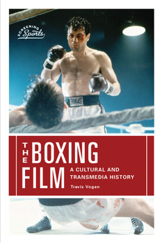 Paperback The Boxing Film: A Cultural and Transmedia History Book