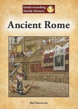 Ancient Rome (Understanding World History - Book  of the Understanding World History