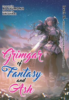 Paperback Grimgar of Fantasy and Ash (Light Novel) Vol. 16 Book