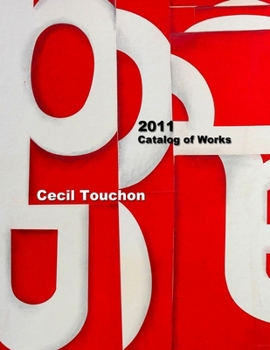 Paperback Cecil Touchon - Catalog of Works - 2011 Book