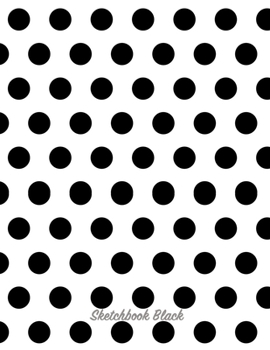 Sketchbook Black: Personalized Sketch Book 8.5x11 Gift for Adults, Kids and More