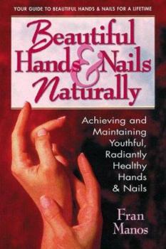 Paperback Beautiful Hands and Nails, Naturally Book