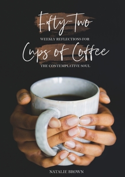 Paperback Fifty-Two Cups of Coffee Book