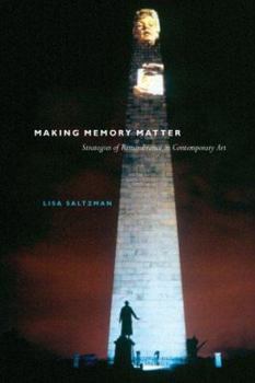 Paperback Making Memory Matter: Strategies of Remembrance in Contemporary Art Book