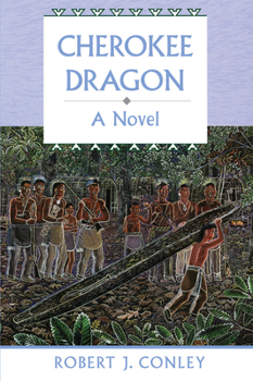 Paperback Cherokee Dragon: A Novel of the Real People Book