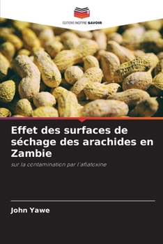 Paperback Effet des surfaces de séchage des arachides en Zambie [French] Book
