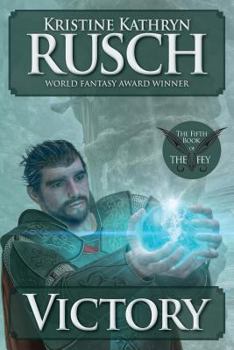 Victory - Book #5 of the Fey