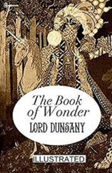 The Book of Wonder Illustrated