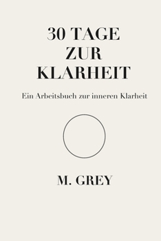 Paperback 30 Tage zur Klarheit [German] Book