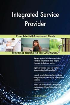 Paperback Integrated Service Provider Complete Self-Assessment Guide Book