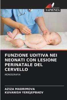 Funzione Uditiva Nei Neonati Con Lesione Perinatale del Cervello (Italian Edition)
