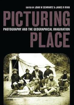 Paperback Picturing Place: Photography and the Geographical Imagination Book