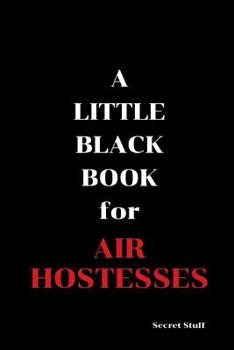 Paperback A Little Black Book: For Air Hostesses Book