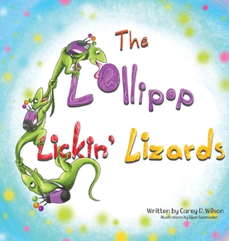 Hardcover The Lollipop Lickin' Lizards Book