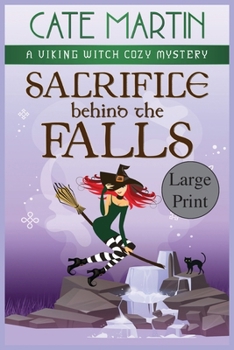 Paperback Sacrifice Behind the Falls: A Viking Witch Cozy Mystery [Large Print] Book