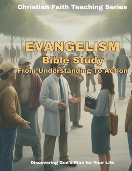 Paperback Evangelism: From Understanding to Action Book