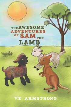 Paperback The Awesome Adventures Of Sam The Lamb Book