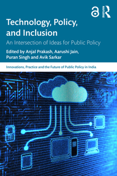 Paperback Technology, Policy, and Inclusion: An Intersection of Ideas for Public Policy Book