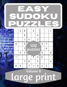 Paperback Easy Sudoku Puzzles: Sudoku Puzzle Book for Everyone With Solution Vol 8 [Large Print] Book
