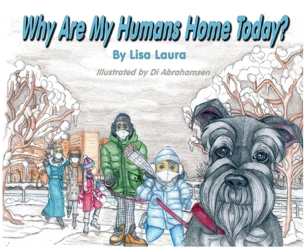 Hardcover Why Are My Humans Home Today? Book