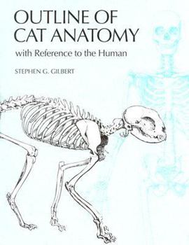Paperback Outline of Cat Anatomy with Reference to the Human Book