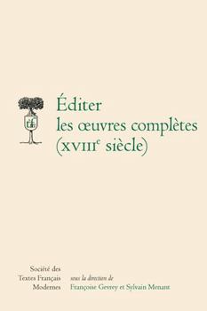Paperback Editer Les Oeuvres Completes (Xviiie Siecle) [French] Book