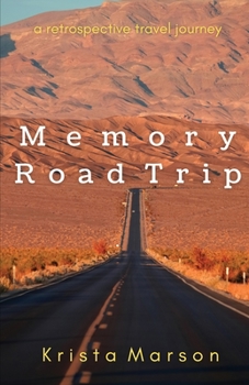 Paperback Memory Road Trip: A Retrospective Travel Journey Book