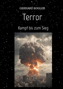 Paperback Terror "Szenario einer möglichen Terrorwelle": Kampf bis zum Sieg [German] Book