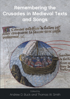 Paperback Remembering the Crusades in Medieval Texts and Songs Book