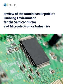 Paperback Review of the Dominican Republic's Enabling Environment for the Semiconductor and Microelectronics Industries Book